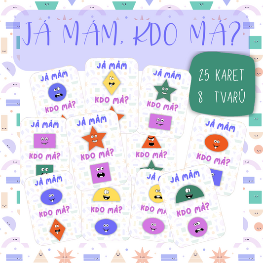 Já mám, kdo má...? TVARY - dětská karetní hra v PDF